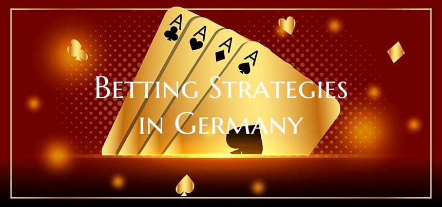 Betting Strategies in German...