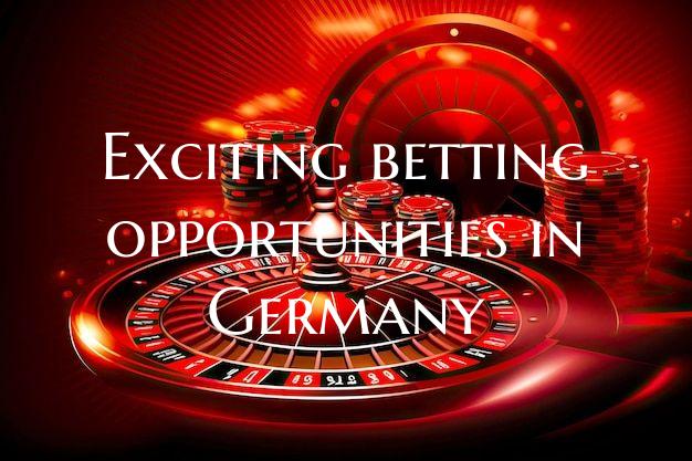 Exciting betting opportuniti...