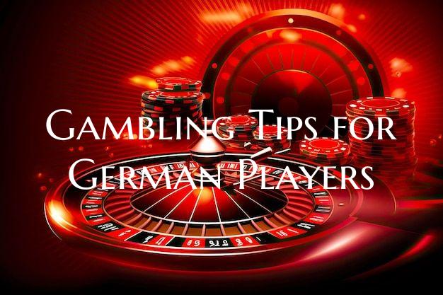 Gambling Tips for German Pla...