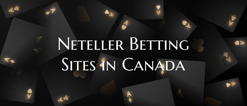 Neteller Betting Sites in Ca...