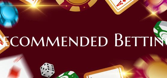 Recommended Betting