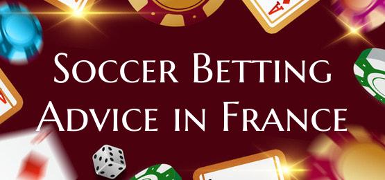 Soccer Betting Advice in Fra...