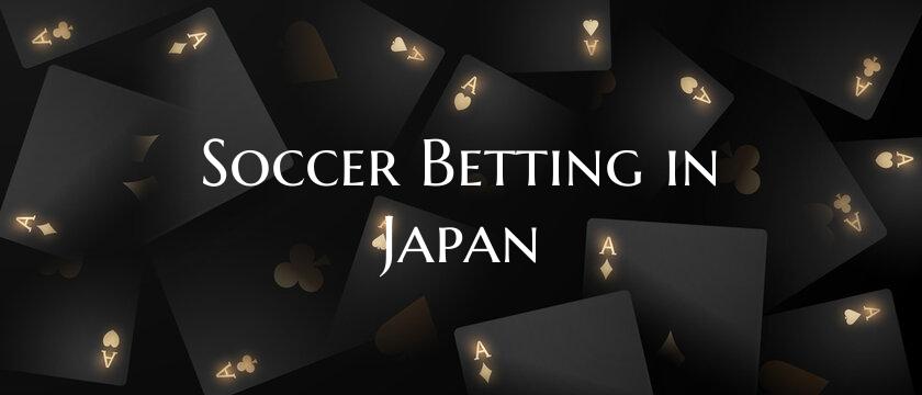 Soccer Betting in Japan