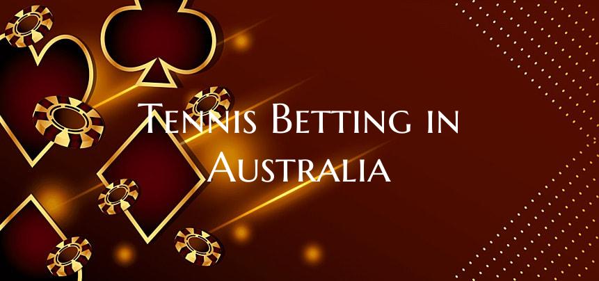 Tennis Betting in Australia
